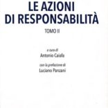 Trattato: Le Azioni di Responsabilità – Tomo 1 + Tomo 2 (Indivisibili) a cura di Antonio Caiafa