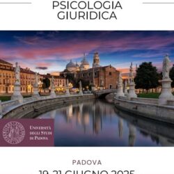 VII Convegno Nazionale di Psicologia Giuridica – Università degli Studi di Padova 19-21 giugno 2025 VII Convegno Nazionale di Psicologia Giuridica – Università degli Studi di Padova 19-21 giugno 2025
