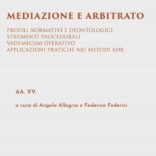 “Mediazione e Arbitrato” a cura di Angela Allegria e Federica Federici, Key Editore